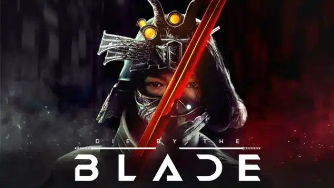 تحميل لعبة Die by the Blade للكمبيوتر كاملة 2024 الاصدار الجديد مجانا