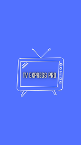 تحميل تطبيق Tv Express Pro Apk للاندرويد والايفون 2024 اخر اصدار مجانا