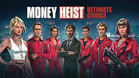 تحميل لعبة Money Heist: Ultimate Choice للاندرويد والايفون 2024 اخر اصدار مجانا