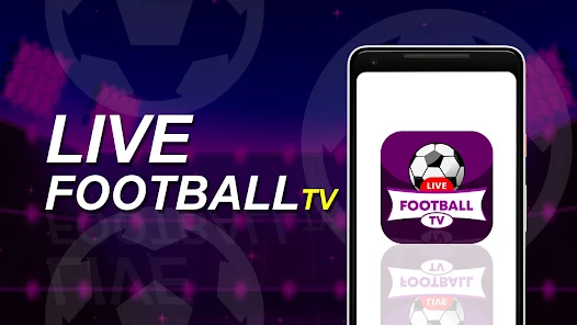 تحميل تطبيق Football Live HD مهكر Apk للاندرويد والايفون 2025 اخر اصدار مجانا